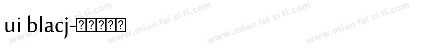 ui blacj字体转换
